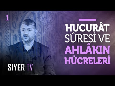 Hucurat Suresi ve Ahlakın Hücreleri | Muhammed Emin Yıldırım - Nebevi Ahlâk 1. Bölüm