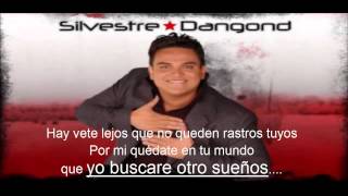 Vete Lejos LETRA Silvestre Dangond