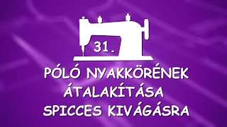 Póló nyakkörének átalakítása spicces kivágásra