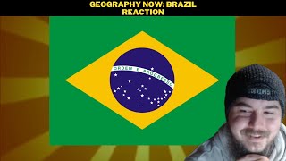 Geography Now: Brazil Reaction