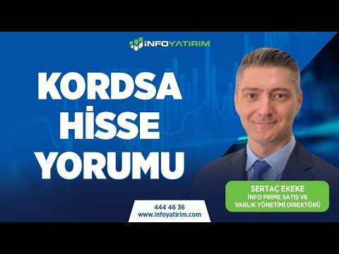 Sertaç Ekeke'den KORDS Hisse Yorumu \