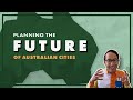 Planning the Future of Australian Cities