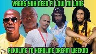 ALKALINE SET TO HEADLINE “Dream Weeknd 2026”Vagas And Likkle John Saga/ Bob Marley Still Unbeatable 