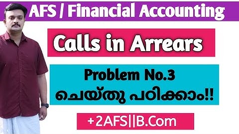 Calls in arrears/ Problem and Solution/ Malayalam/ AFS/ Financial Accounting