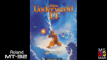 Ultima Underworld II: Labyrinth of Worlds Theme and Soundtrack [MIDI, MT-32]