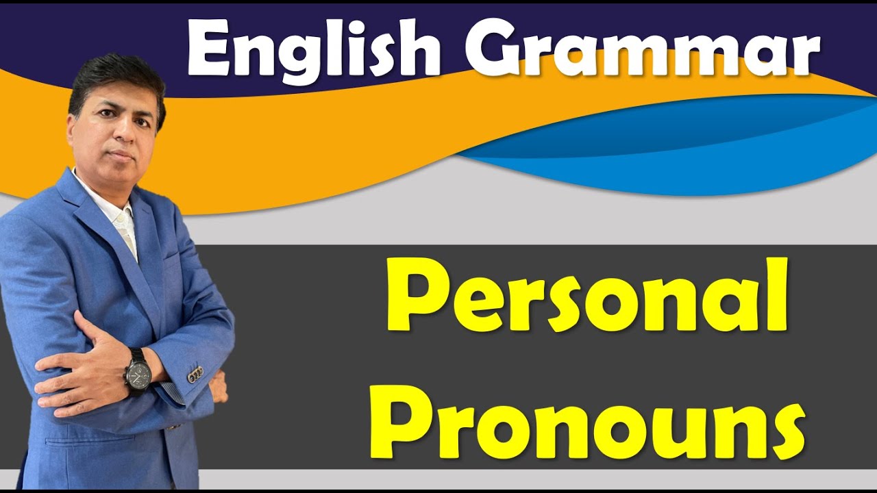 English Grammar Personal Pronouns Pronoun Cases SSPZEST YouTube