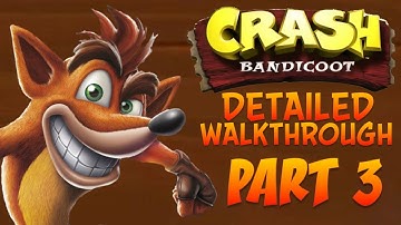 Crash N. Sane Trilogy (Detailed Walkthrough): Crash 1 - Part 3 (3rd Island & 1st Ending)