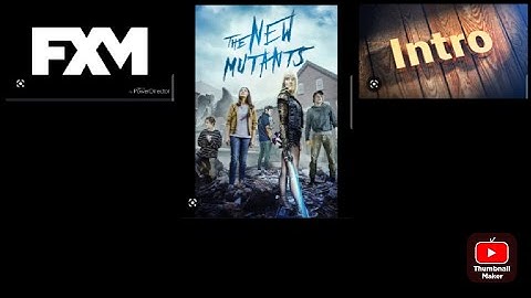 The New Mutants - FXM Intro