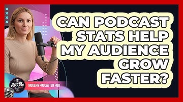 Can Podcast Stats Help My Audience Grow Faster?