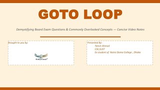 C programming shorts: Using goto as loop. Tanvir Ahmed- SUST CSE 25