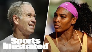 McEnroe Refuses To Apologize To Serena Williams For Harsh Comment | SI Wire | Sports Illustrated