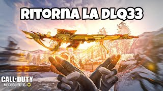 RITORNA LA DLQ33 MITICA PROBABILE  COLLABORAZIONE VERSIONE GLOBALE COD MOBILE