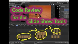 The Python Code Review For The Slide Show Tools - Blender Vse
