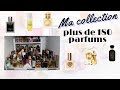 Plus de 180 parfums dans ma collection dition 2024