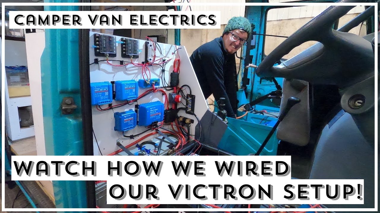 How We Wired Our Victron System CAMPER VAN ELECTRICS Mercedes Vario