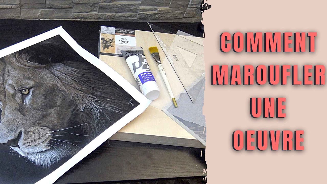 Comment maroufler une toile sur un panneau de bois | L'ARTmoire