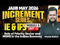 JAIIB May 2026 | IE and IFS Module A Unit 4: Role of Priority Sector and MSME in the Indian Economy