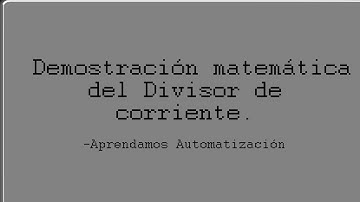 Análisis de circuitos: Comprobación matemática "Divisor de corriente". Vídeo 15