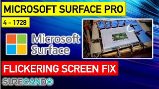Microsoft Surface Pro 4 Flickering Screen Issue Fix Repair Samsung LCD Cooling Heat Control 1724