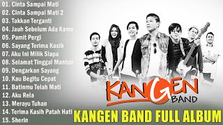 Kangen Band Full Album Terbaru 2023 - Kumpulan Lagu Kangen Band Pilihan Terbaik 2024