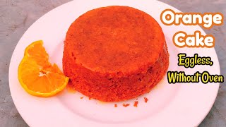 Orange Cake | Fresh Orange Cake No Egg No Oven |Christmas Special Fruit Cake Homemade Cake in Kadhai