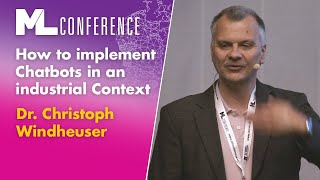 How to implement Chatbots in an industrial Context | Christoph Windheuser