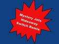 The Mystery Jets - Hideaway (Switch vs. Erol Alkan Mix)