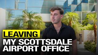 Saying Goodbye To My Scottsdale Airport Wholesaling Office