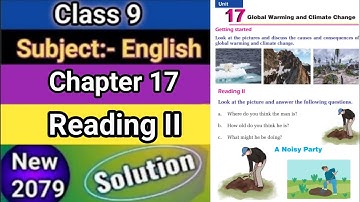 Class 9 English || Unit 17 || Reading II A Noisy Party  || Full Exercise Solution.