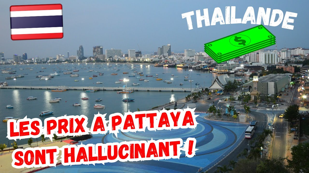 les prix a Pattaya en Thaïlande sont hallucinant ! (Budget & coût mensuel pour vivre en Thailande)