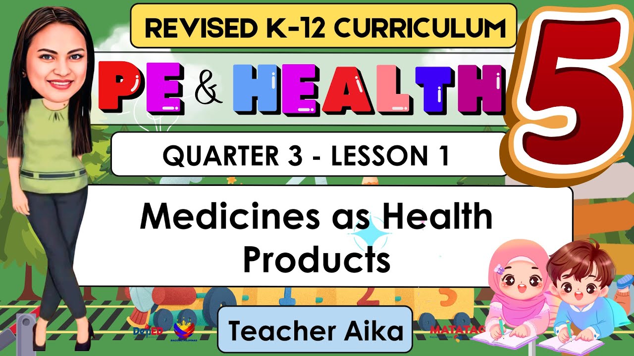 PE AND HEALTH 5 Quarter 3 Lesson 1 | Medicines as Health Products ...