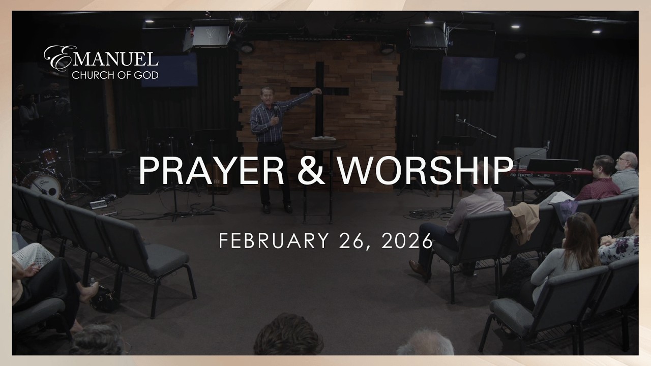 Prayer & Worship - February 26, 2026