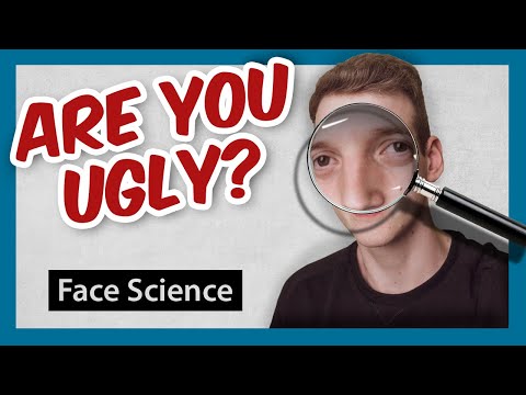 Are You Ugly? - Face Science
