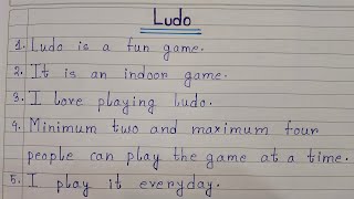 10 Lines On Ludo In English | 10 Lines Essay On Ludo | Easy Sentences About Ludo | Handwriting