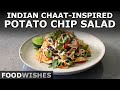 Indian Chaat-Inspired Potato Chip Salad –Welcome to Chaat Chat FRESSSHGT