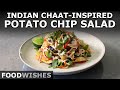 Indian Chaat-Inspired Potato Chip Salad –Welcome to Chaat Chat FRESSSHGT