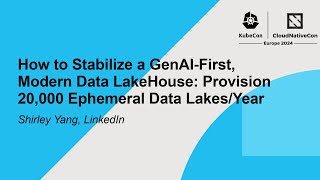 How to Stabilize a GenAI-First, Modern Data LakeHouse: Provision 20,000 Ephemeral Data Lakes/Year
