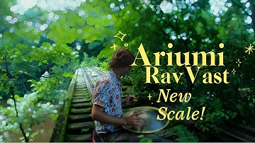 Ariumi Rav Vast Demo- New Scale @RAVVastSteelTongueDrum