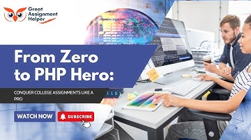 From Zero to PHP Hero Conquer College Assignments Like a Pro