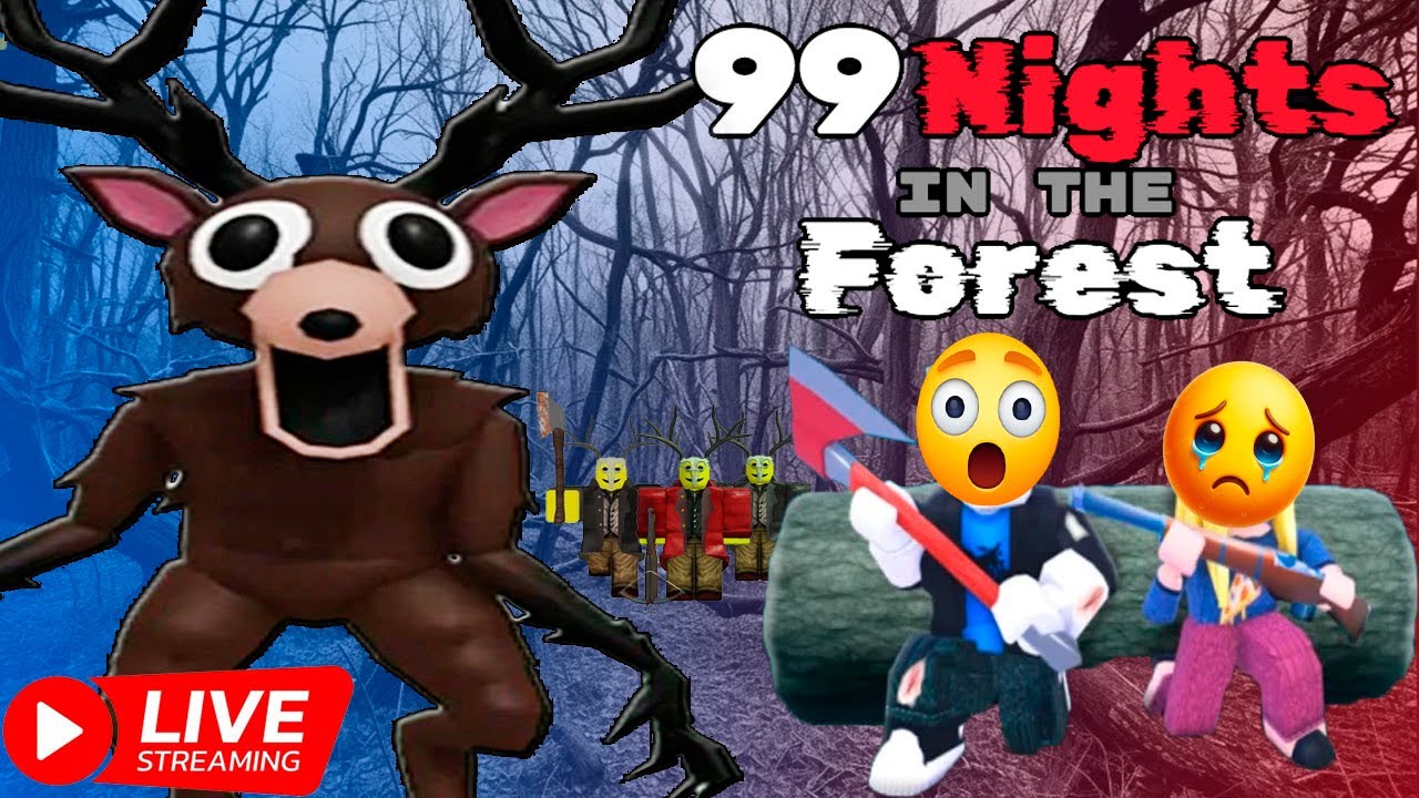 LIVE Stream — The Snow Is Officially Gone - 99 Nights in the Forest Roblox