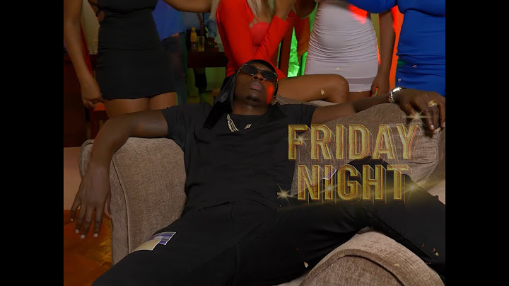 Oga@DTop - FRIDAY NIGHT {Weekend Vibe} Official Music Video.