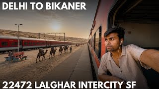Delhi to Bikaner | Full journey | 22472 Lalgarh Intercity SF Express #indianrailways |
