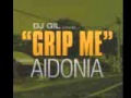 GRIP ME AIDONIA FT DJ GIL mp3