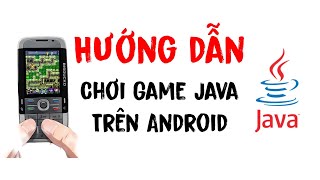 Hướng Dẫn Chơi Game Java/J2ME Trên Android