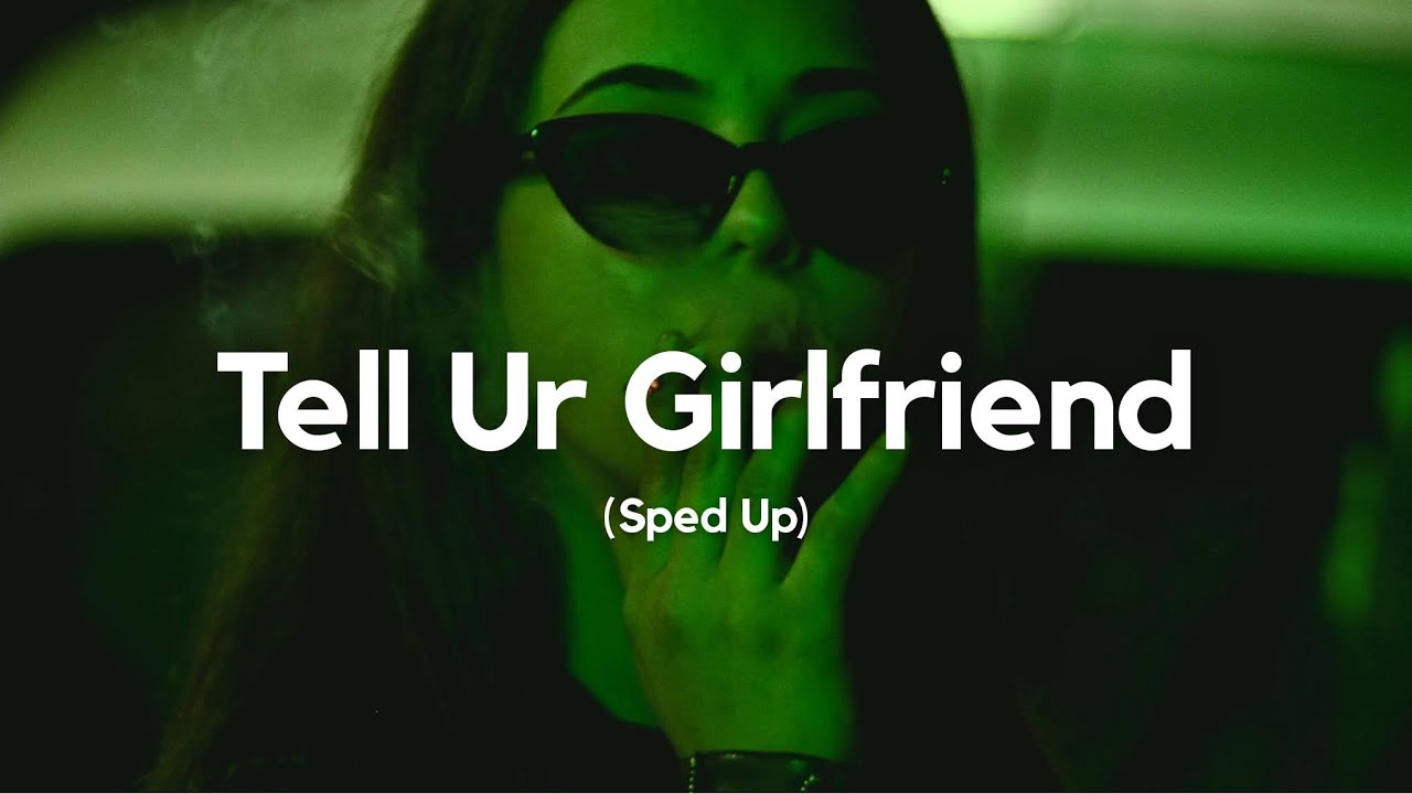 Lay Bankz - Tell Ur Girlfriend (Sped Up)