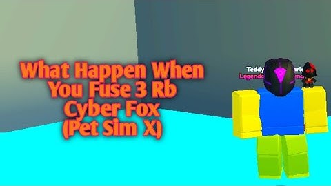What Happen When You Fuse 3 Rainbow Cyber Fox (PET SIM X)