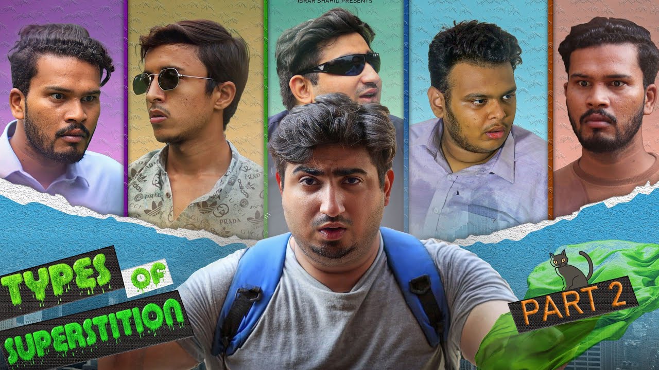 Superstition Be Like| Part 2 | Ibrar shahid