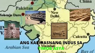 Ang Kabihasnang Indus Sa Timog Asya/The Indus Civilization In South Asia