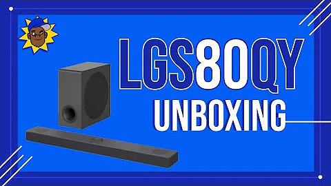The LGS80QY Soundbar! | Unboxing and First Impressions