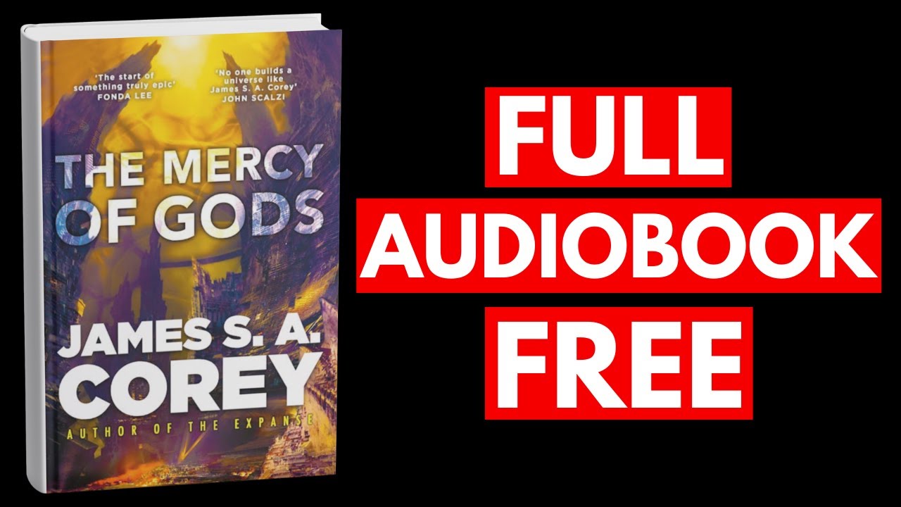 The Mercy of Gods by James S.A. Corey [Full Audiobook Free]